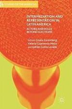 Intermediation and representation in Latin America : actors and roles beyond elections