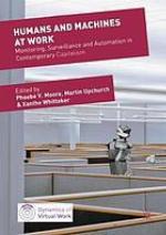 Humans and machines at work : monitoring, surveillance and automation in contemporary capitalism