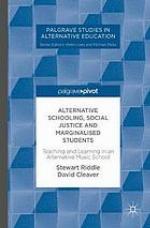 Alternative Schooling, Social Justice and Marginalised Students : Teaching and Learning in an Alternative Music School