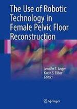The use of robotic technology in female pelvic floor reconstruction