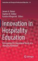 Innovation in hospitality education : anticipating the educational needs of a changing profession