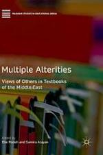 Multiple alterities : views of others in textbooks of the Middle East