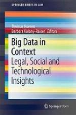 Big Data in context : legal, social and technological insights