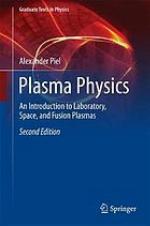 Plasma physics : an introduction to laboratory, space, and fusion plasmas