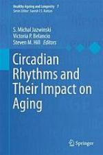 Circadian rhythms and their impact on aging
