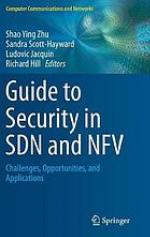 Guide to Security in SDN and NFV : Challenges, Opportunities, and Applications