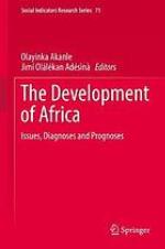 The development of Africa : issues, diagnoses and prognoses