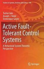 Active fault-tolerant control systems : a behavioral system theoretic perspective
