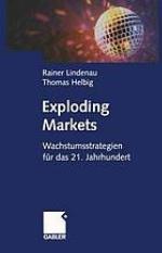 Exploding Markets : Wachstumsstrategien für das 21. Jahrhundert