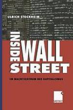 Inside Wall Street : Im Machtzentrum des Kapitalismus