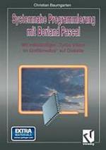 Systemnahe Programmierung mit Borland Pascal : Mit vollständiger 'Turbo Vision im Grafikmodus' auf Diskette