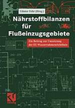 Nährstoffbilanzen für Flußeinzugsgebiete Ein Beitrag zur Umsetzung der EU-Wasserrahmenrichtlinie