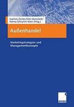 Außenhandel : Marketingstrategien und Managementkonzepte