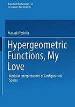 Hypergeometric functions, my love : modular interpretations of configuration spaces