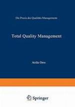 Total quality management die Praxis des Qualitäts-Managements