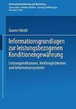 Informationsgrundlagen zur leistungsbezogenen Konditionengewährung : Leistungsindikatoren, Meßmöglichkeiten und Informationssysteme