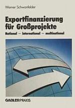 Exportfinanzierung für Grossprojekte national - internat. - multinational