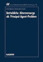 Betriebliche altersvorsorge als principal-agent-problem
