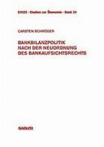 Bankbilanzpolitik nach der Neuordnung des Bankaufsichtsrechts