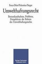 Umwelthaftungsrecht : Bestandsaufnahme, Probleme, Perspektiven der Reform des Umwelthaftungsrechts