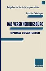Das Versicherungsbüro optimal organisieren