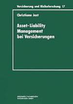 Asset-liability-Management bei Versicherungen Organisation und Techniken