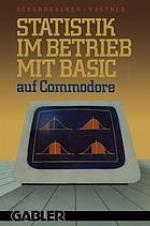 Statistik im Betrieb mit BASIC auf Commodore 45 vollst. Programme