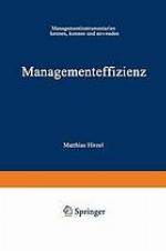 Management effizienz : Managementinstrumentarium kennen, können u. anwenden.