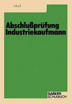 Abschlussprüfung Industriekaufmann