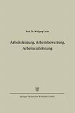 Arbeitsleistung, Arbeitsbewertung, Arbeitsentlohnung