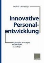 Innovative Personalentwicklung : Grundlagen, Konzepte, Erfahrungen
