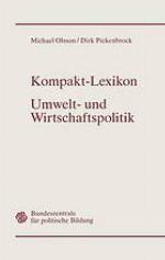 Kompakt-Lexikon Umwelt- und Wirtschaftspolitik