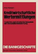 Kreditwirtschaftliche Wertermittlungen : typische und atypische Beispiele der Immobilienbewertung