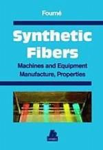 Synthetic fibers : machines and equipment, manufacture, properties