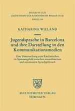 Jugendsprache in Barcelona eine Untersuchung zum Katalanischen im Spannungsfeld zwischen normalisiertem und autonomem Sprachgebrauch