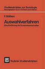 Auswahlverfahren e. Einf. für Sozialwissenschaftler