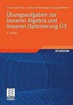 Übungsaufgaben zur linearen Algebra und linearen Optimierung