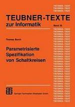 Parametrisierte Spezifikation von Schaltkreisen graphischer Entwurf regulärer Strukturen