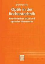 Optik in der Rechentechnik photonisches VLSI und optische Netzwerke