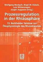Prozessregulation in der Rhizosphäre wissenschaftliche Arbeitstagung in Schmerwitz/Brandenburg vom 19. bis 20. September 2002