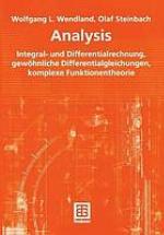 Analysis : Integral- und Differentialrechnung, gewöhnliche Differentialgleichungen, komplexe Funktionentheorie