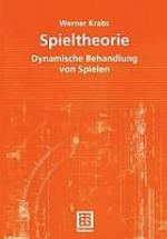 Spieltheorie : Dynamische Behandlung von Spielen