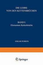 Die Lehre von den Kettenbrüchen Bd. 1. Elementare Kettenbrüche