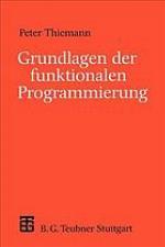 Grundlagen der funktionalen Programmierung