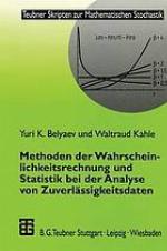 Methoden der Wahrscheinlichkeitsrechnung und Statistik bei der Analyse von Zuverlässigkeitsdaten
