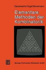 Elementare Methoden der Kombinatorik abzählen - aufzählen - optimieren ; mit Programmbeispielen in ELAN