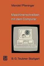 Maschinenschreiben mit dem Computer ein Lehrgang mit didaktischen Handreichungen