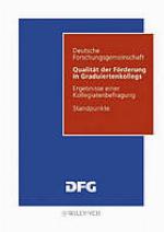 Qualität der Förderung in Graduiertenkollegs : Ergebnisse einer Kollegiatenbefragung ; Standpunkte