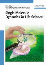 Single molecule dynamics in life science