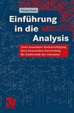 Einfuhrung in die analysis : unter besonderer berucksichtigung ihrer historischen entwicklung ...